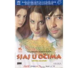 SJAJ U O&#268;IMA, 2003 SRJ (DVD)